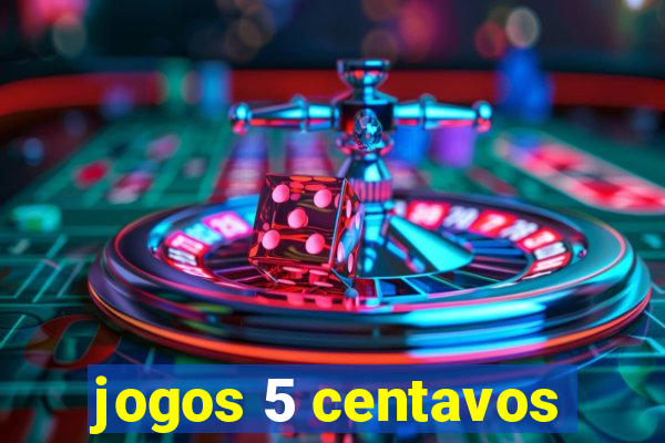 jogos 5 centavos